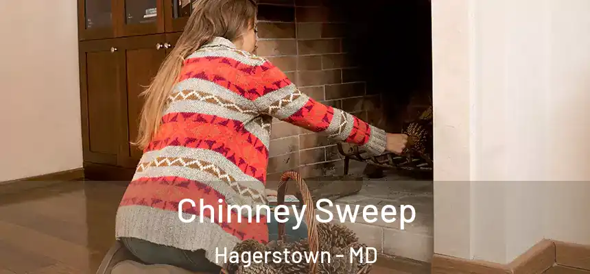  Chimney Sweep Hagerstown - MD