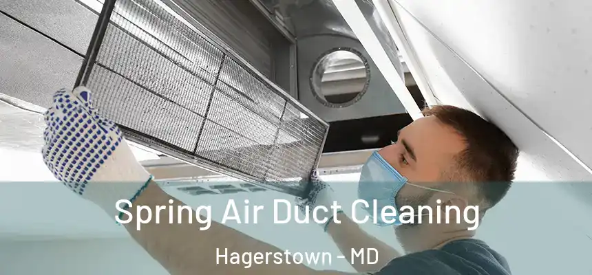 Spring Air Duct Cleaning Hagerstown - MD